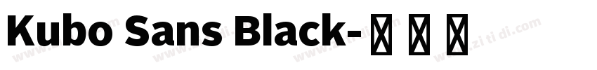 Kubo Sans Black字体转换